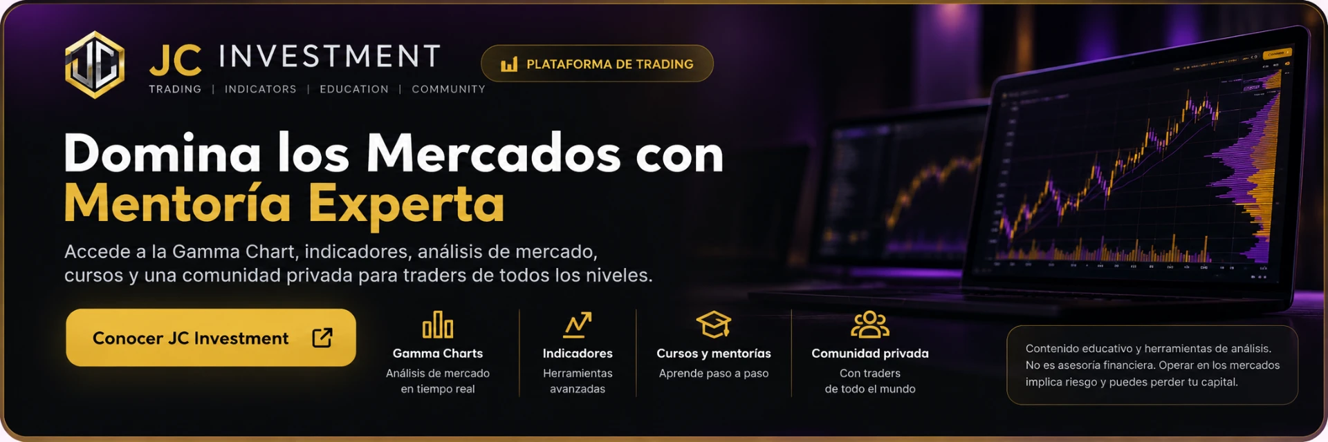 Banner de JC Investment: plataforma de trading con Gamma Charts, indicadores, análisis de mercado, cursos y comunidad privada